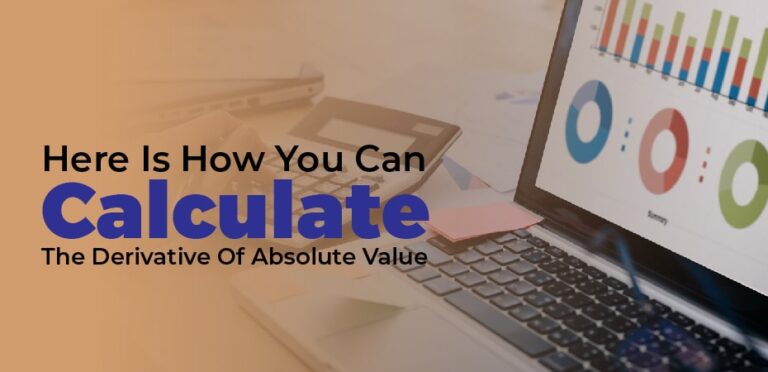 here-is-how-you-can-calculate-the-derivative-of-absolute-value