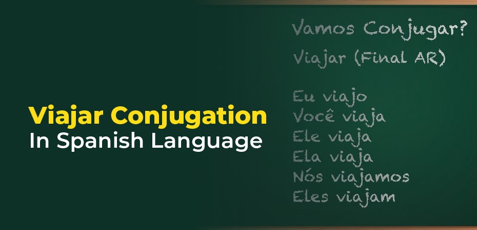 Viajar Conjugation In Spanish Language