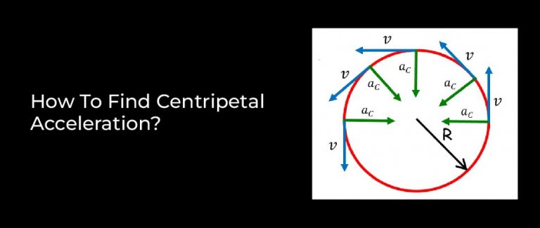 How To Find Centripetal Acceleration?