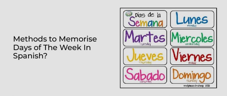 Methods To Memorise Days Of The Week In Spanish 