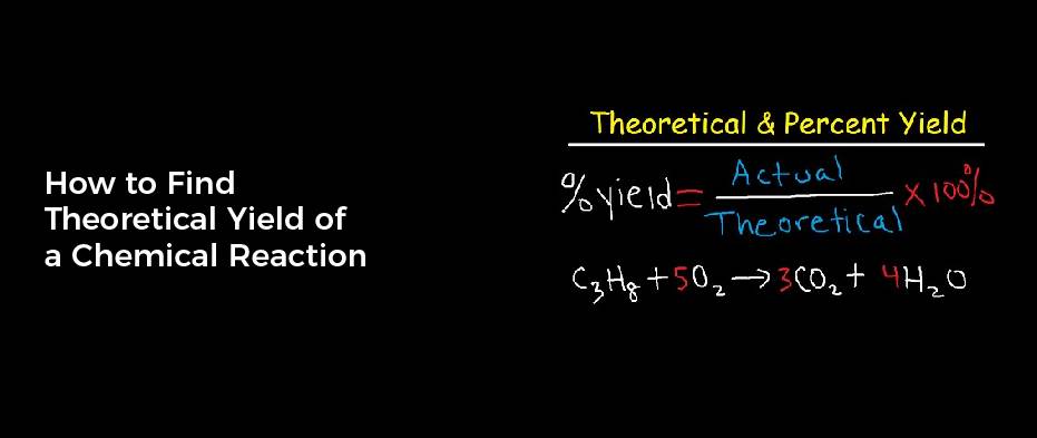 How to Find Theoretical Yield of a Chemical Reaction