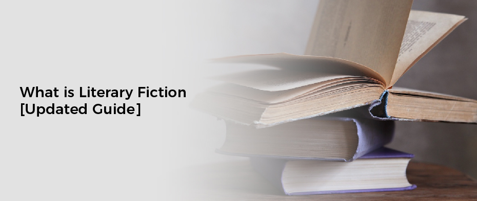 What is Literary Fiction [Updated Guide]