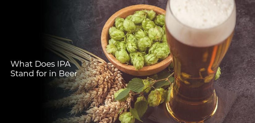 What Does IPA Stand For In Beer