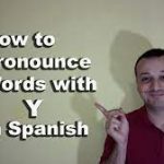 How to Pronounce Y in Spanish